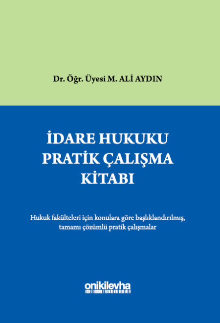 İdare Hukuku Pratik Çalışma Kitabı 