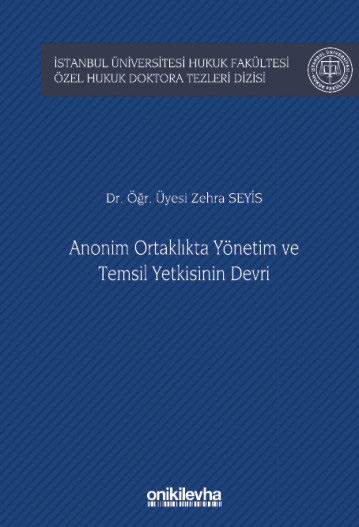 Anonim Ortaklıkta Yönetim ve Temsil Yetkisinin Devri (Ciltli)