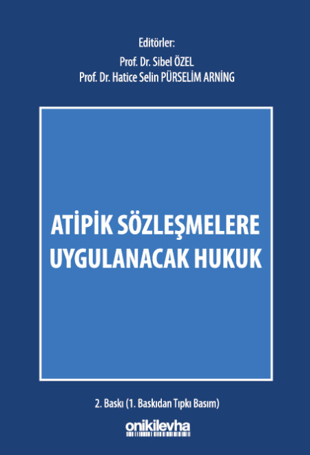 Atipik Sözleşmelere Uygulanacak Hukuk (Ciltli)
