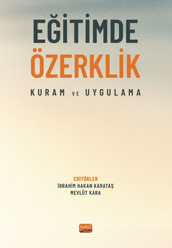Eğitimde Özerklik - Kuram Ve Uygulama