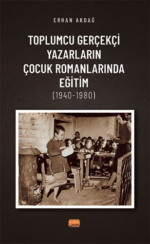 Toplumcu Gerçekçi Yazarların Çocuk Romanlarında Eğitim