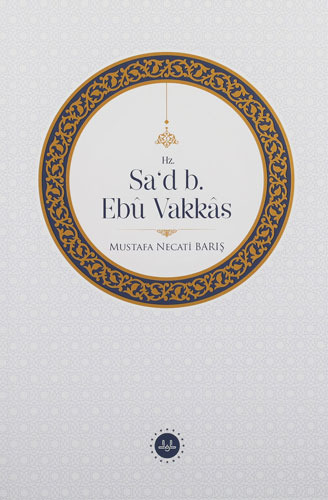 Hz. Sad B. Ebu Vakkas