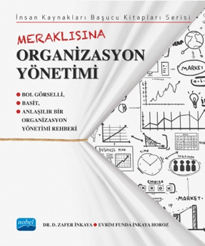 İnsan Kaynakları Başucu Kitapları Serisi - Meraklısına Organizasyon Yönetimi