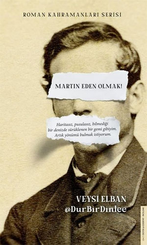 Martin Eden Olmak Martin Eden Olmak