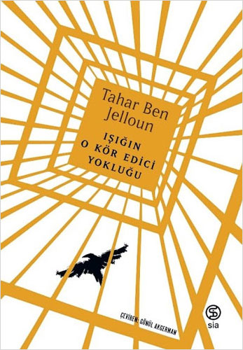 Işığın O Kör Edici Yokluğu Işığın O Kör Edici Yokluğu