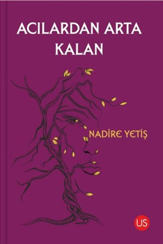 Acılardan Arta Kalan Acılardan Arta Kalan