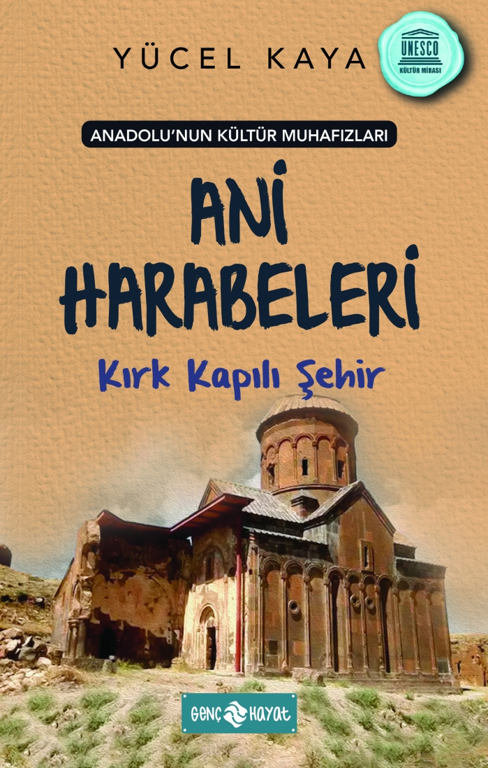 Ani Harabeleri Kırk Kapılı Şehir