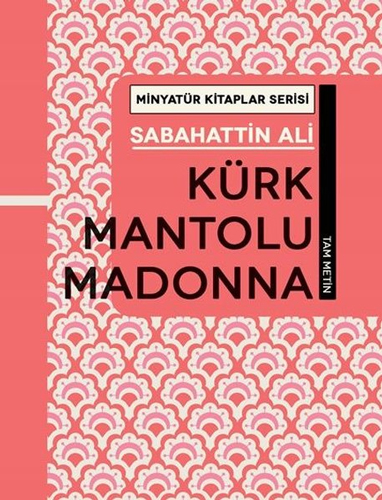 Minyatür Kitaplar Serisi - Kürk Mantolu Madonna (Ciltli) Minyatür Kitaplar Serisi - Kürk Mantolu Madonna (Ciltli)