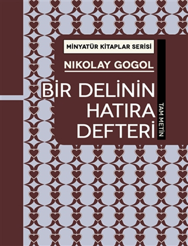 Minyatür Kitaplar Serisi - Bir Delinin Hatıra Defteri (Ciltli)