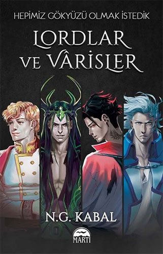 Hepimiz Gökyüzü Olmak İstedik - Lordlar Ve Varisler Hepimiz Gökyüzü Olmak İstedik - Lordlar Ve Varisler