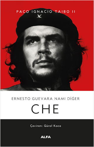 Ernesto Guevara Namı Diğer Che