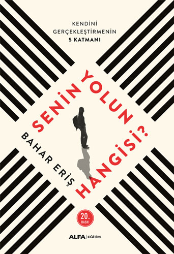 Senin Yolun Hangisi?