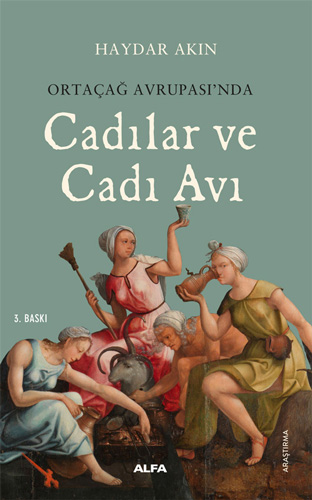 Ortaçağ Avrupa’sında Cadılar ve Cadı Avı