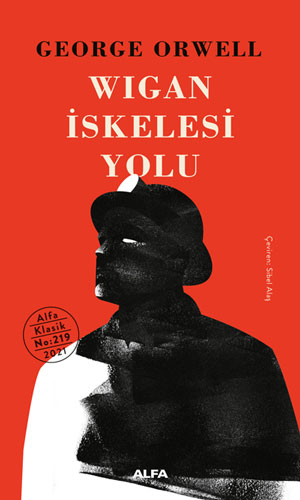 Wigan İskelesi Yolu (Ciltli) Wigan İskelesi Yolu (Ciltli)