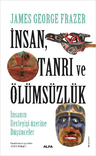 İnsan, Tanrı ve Ölümsüzlük 
