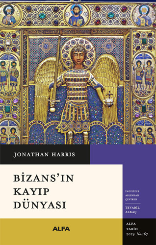 Bizans’ın Kayıp Dünyası