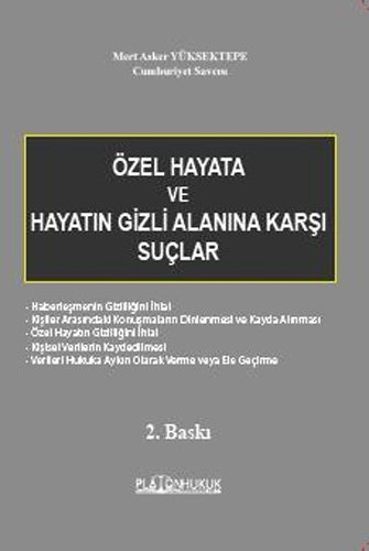 Özel Hayata ve Hayatın Gizli Alanına Karşı Suçlar