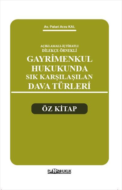 Gayrimenkul Hukukunda Sık Karşılaşılan Dava Türleri Öz Kitap