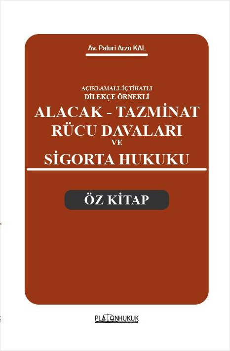Alacak Tazminat Rücu Davaları ve Sigorta Hukuku Öz Kitap