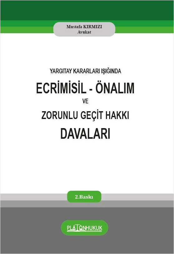 Yargıtay Kararları Işığında Ecrimisil Önalım ve Zorunlu Geçit Hakkı Davaları