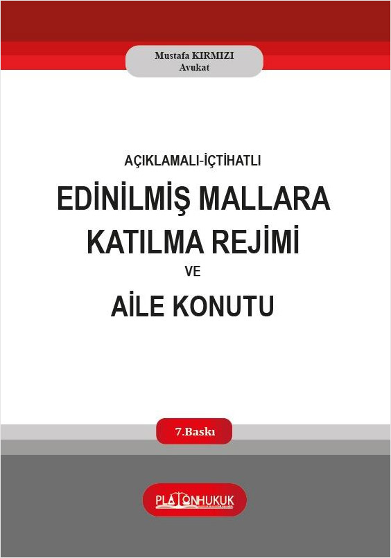 Edinilmiş Mallara Katılma Rejimi Ve Aile Konutu