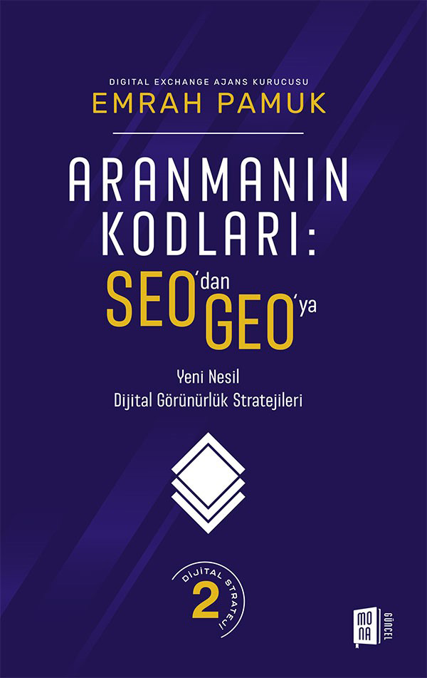 Aranmanın Kodları SEO’dan GEO’ya