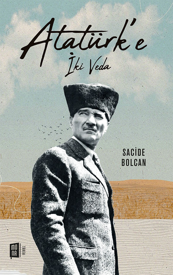 Atatürk’e İki Veda