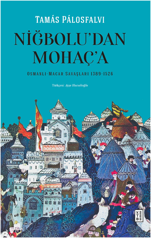 Niğbolu’dan Mohaç’a (Ciltli)