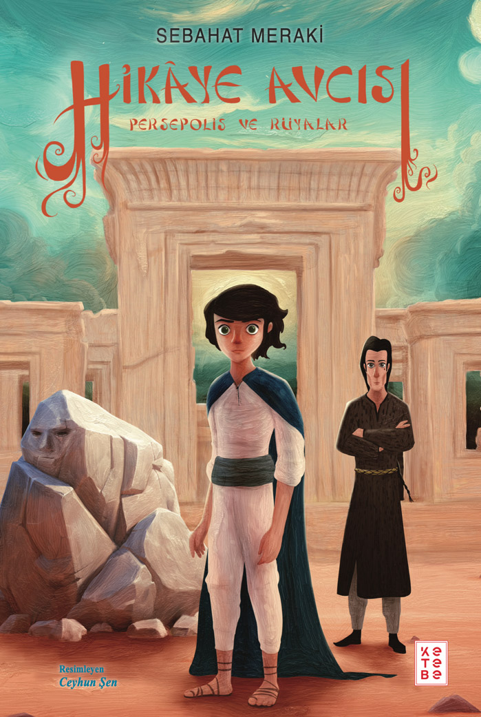 Hikâye Avcısı - Persepolis ve Rüyalar
