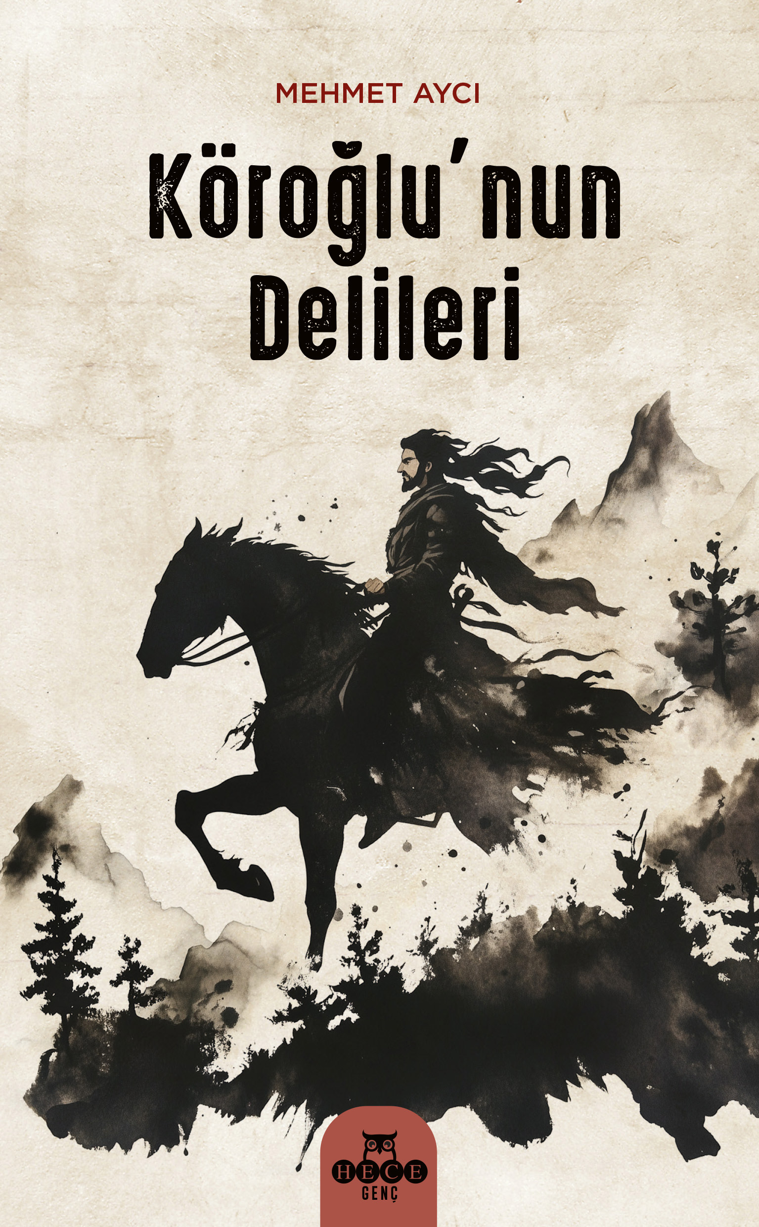 Köroğlu’nun Delileri