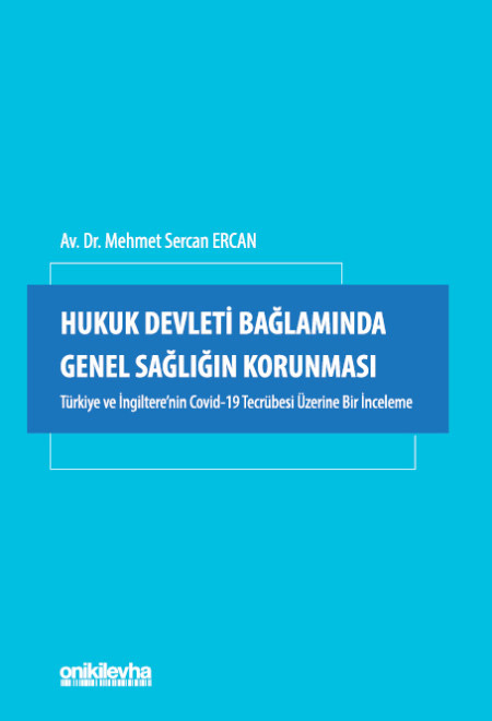 Hukuk Devleti Bağlamında Genel Sağlığın Korunması 