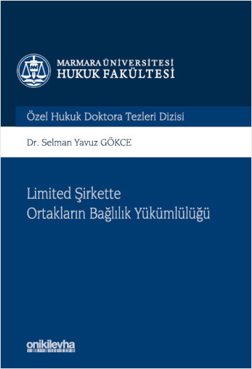 Limited Şirkette Ortakların Bağlılık Yükümlülüğü (Ciltli)