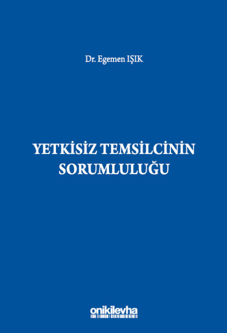Yetkisiz Temsilcinin Sorumluluğu (Ciltli)
