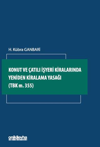 Konut ve Çatılı İşyeri Kiralarında Yeniden Kiralama Yasağı 