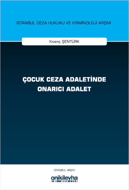 Çocuk Ceza Adaletinde Onarıcı Adalet