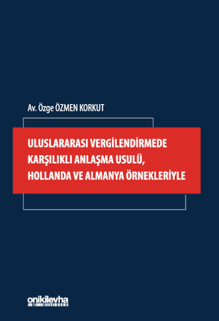Uluslararası Vergilendirmede Karşılıklı Anlaşma Usulü, Hollanda ve Almanya Örnekleriyle