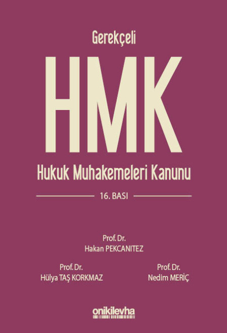 Gerekçeli Hukuk Muhakemeleri Kanunu ve İlgili Mevzuat (Ciltli)