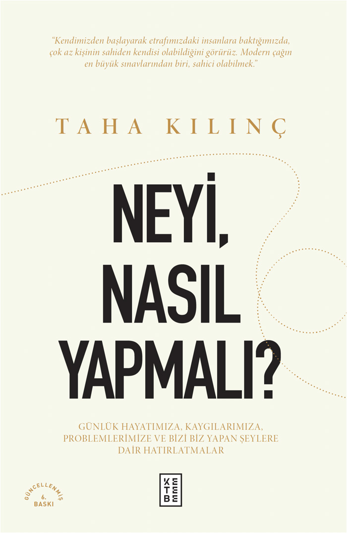 Neyi, Nasıl Yapmalı ?