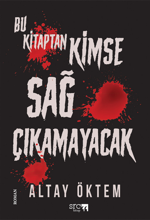 Bu Kitaptan Kimse Sağ Çıkamayacak