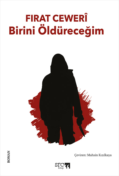 Birini Öldüreceğim