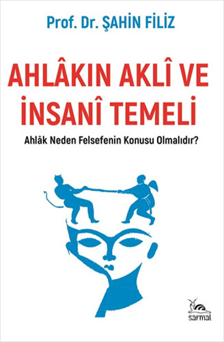 Ahlakın Akli ve İnsani Temeli