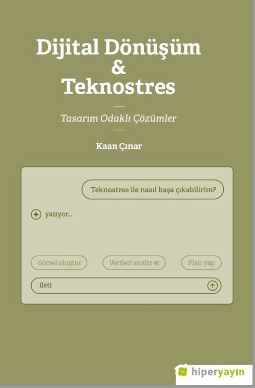 Dijital Dönüşüm & Teknostres Tasarım Odaklı Çözümler
