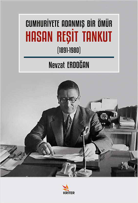 Cumhuriyete Adanmış Bir Ömür Hasan Reşit Tankut