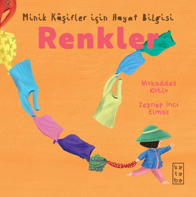 Minik Kâşifler İçin Hayat Bilgisi - Renkler (Ciltli)