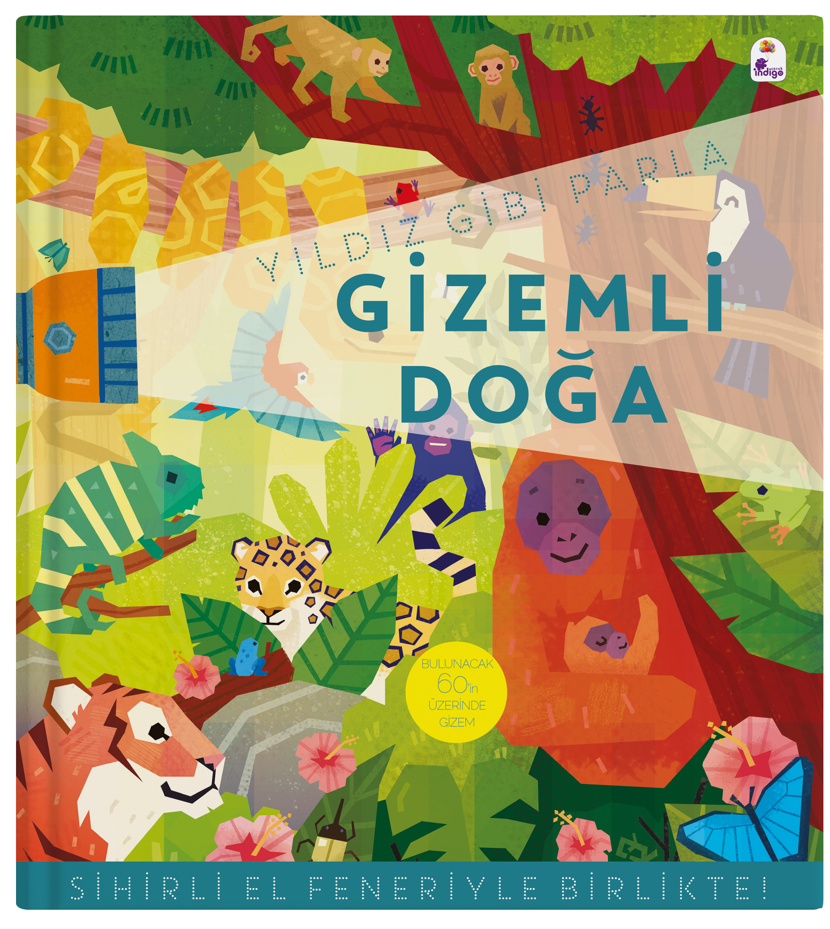 Yıldız Gibi Parla – Gizemli Doğa (Sihirli El Feneriyle Birlikte)