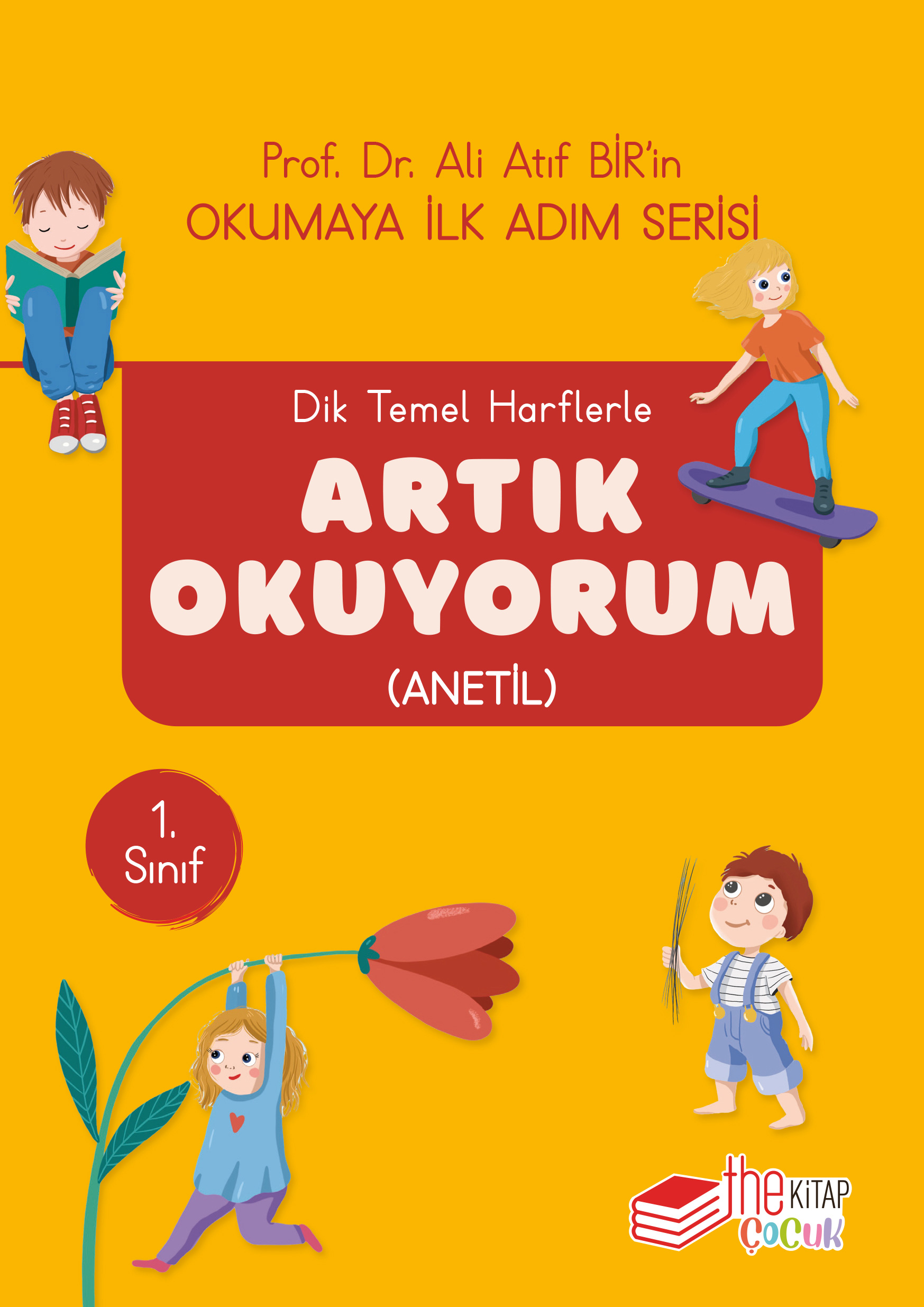 Dik Temel Harflerle Artık Okuyorum (Anetil)