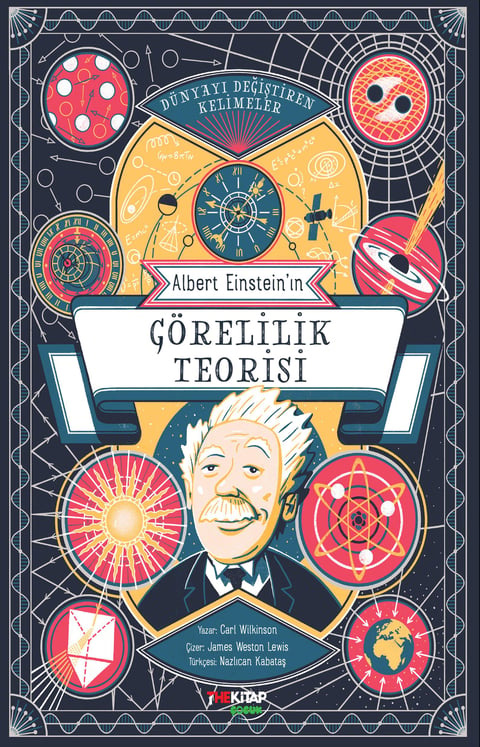 Dünyayı Değiştiren Kelimeler - Albert Einstein'ın Görelilik Teorisi 