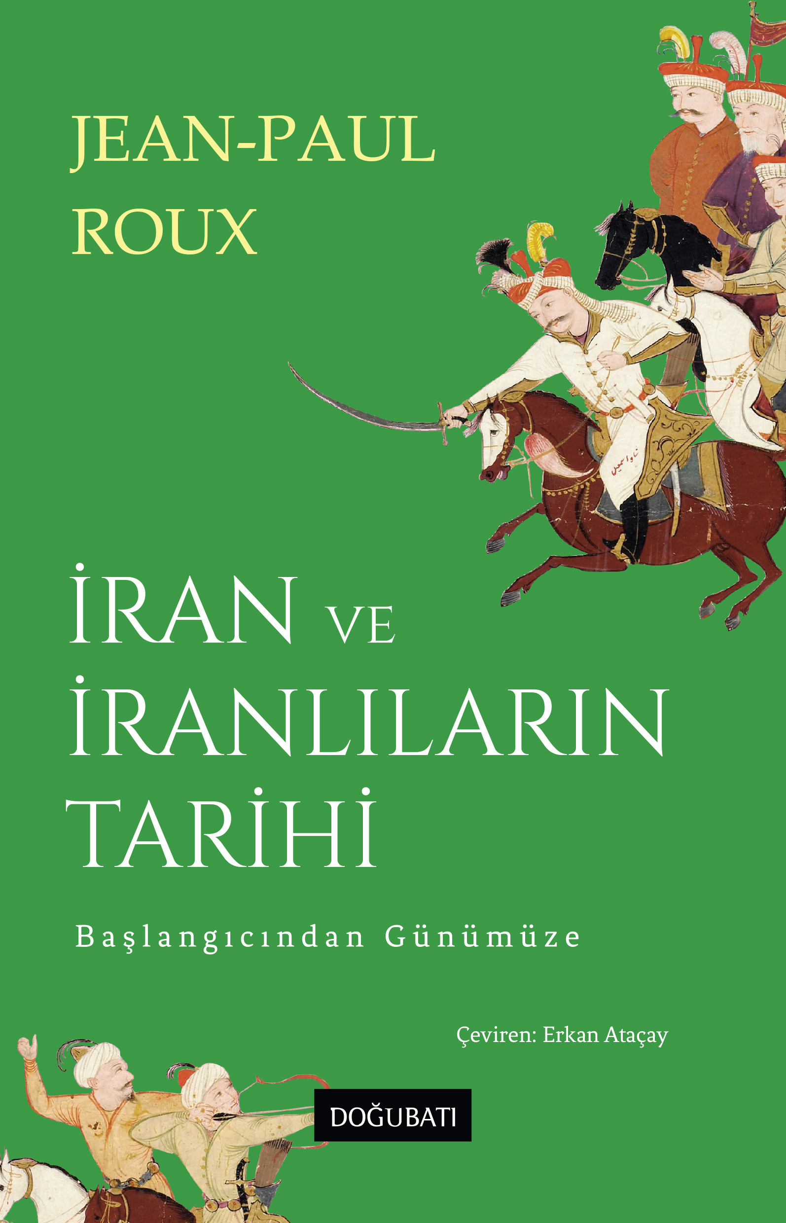 İran ve İranlıların Tarihi