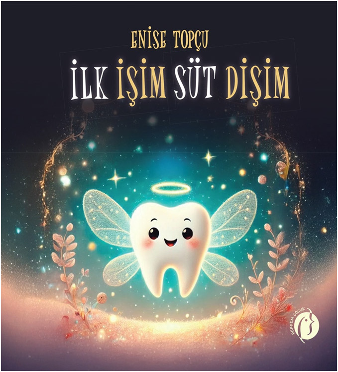 İlk İşim Süt Dişim