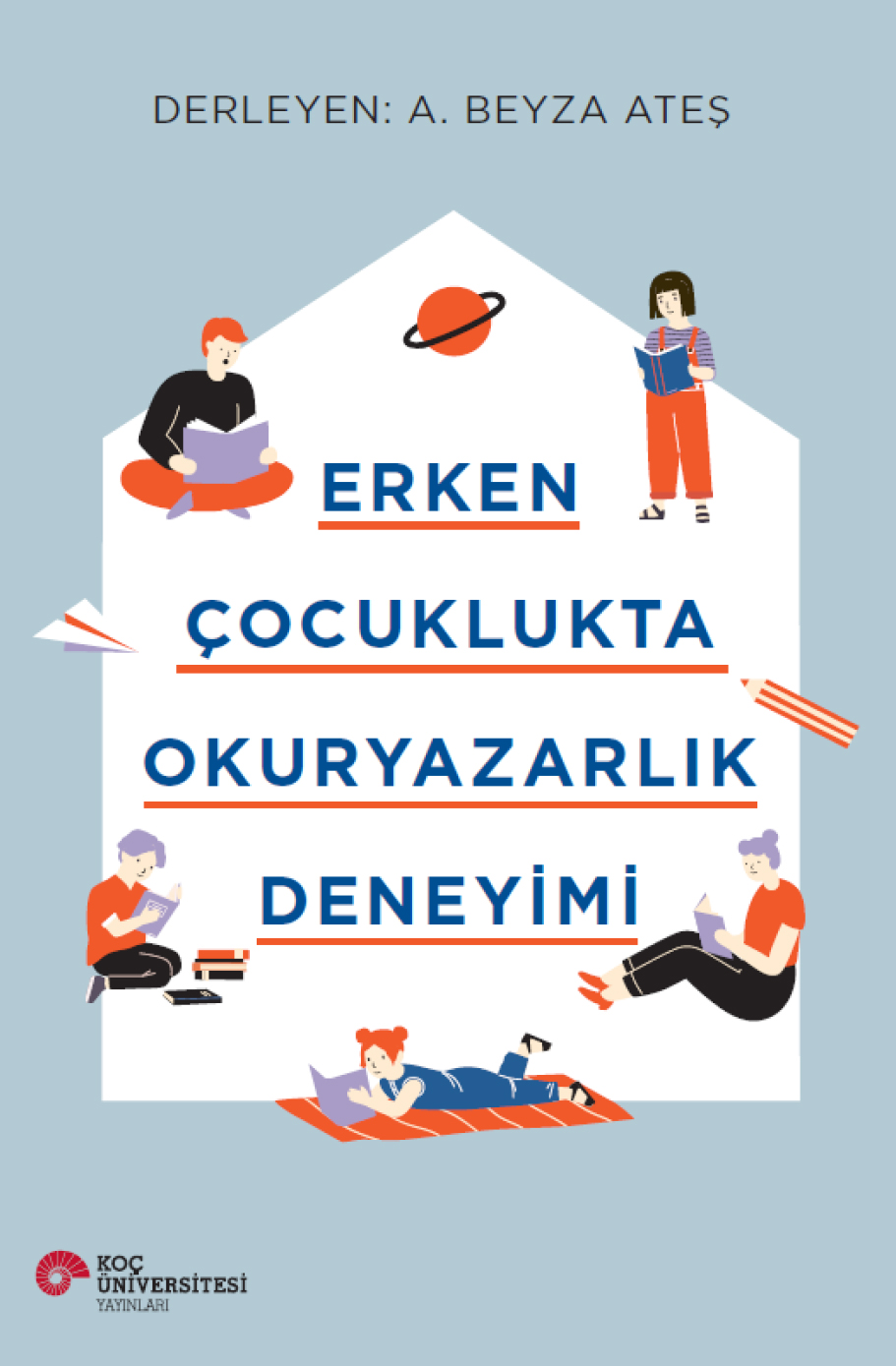 Erken Çocuklukta Okuryazarlık Deneyimi